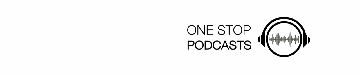One Stop Podcasts