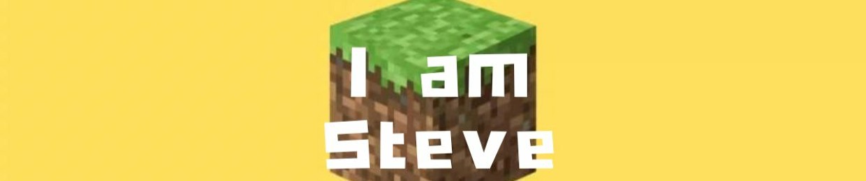 I am Steve