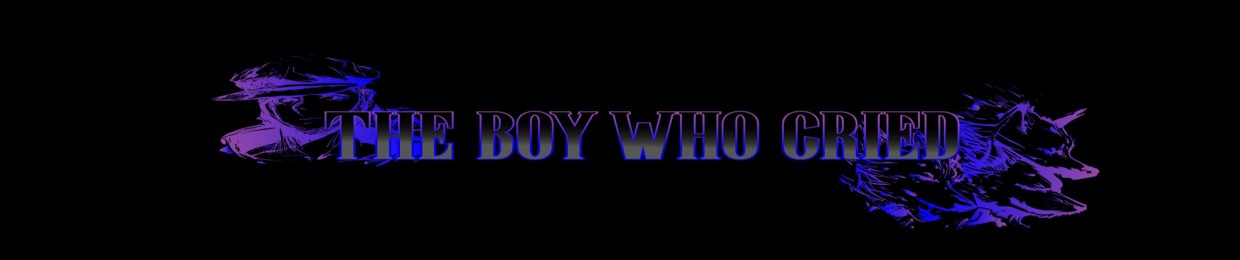 The Boy Who Cried