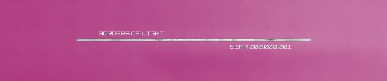BORDERS OF LIGHT