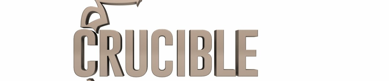 Crucible Podcast