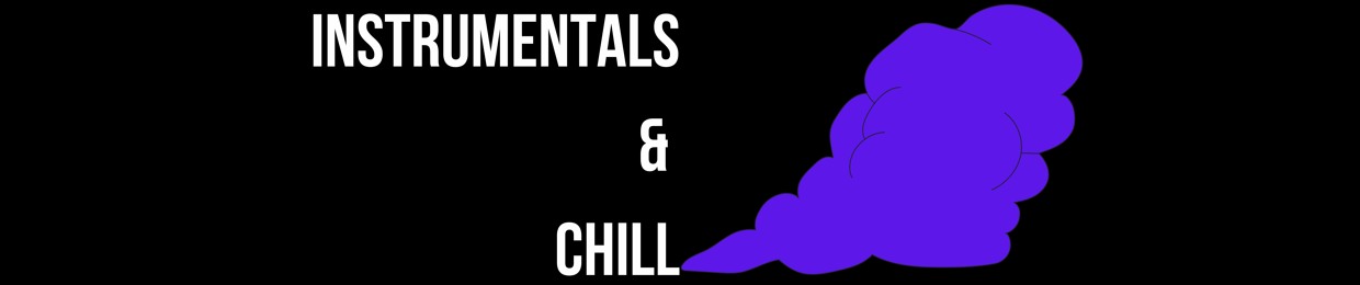 Instrumentals & Chill