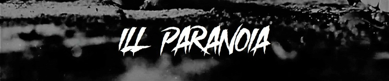 ill Paranoia