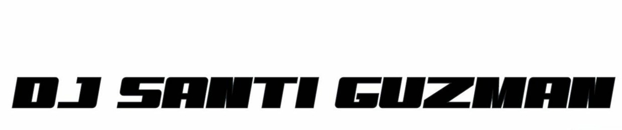 Dj Santi Guzman