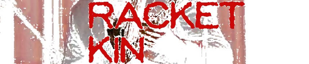 Racket Kin