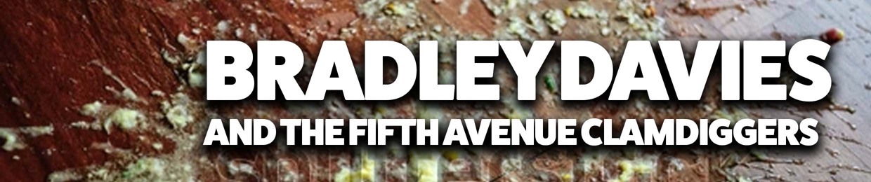 Bradley Davies and the Fifth Avenue Clamdiggers