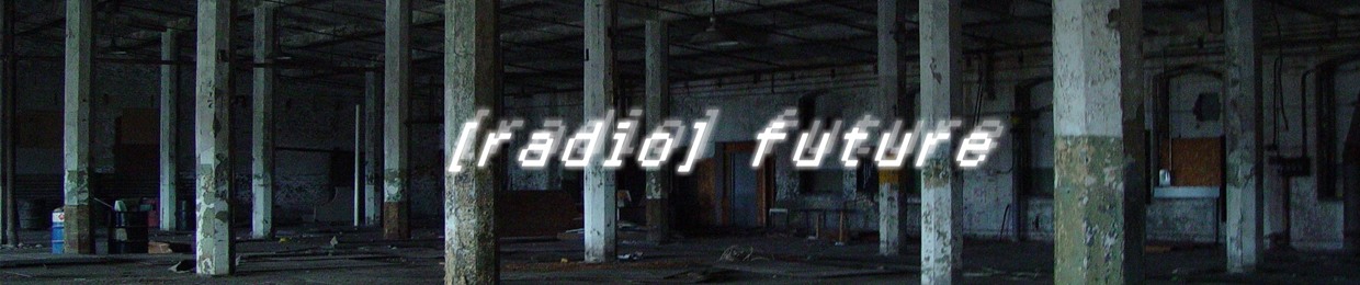 [radio]future