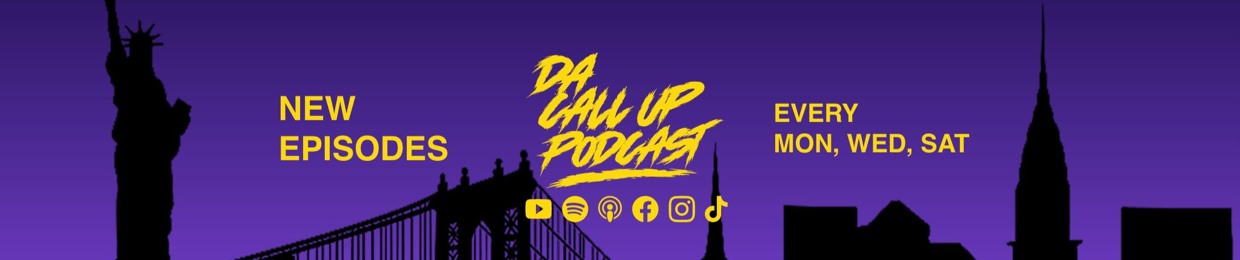 Da Call UP PODCAST