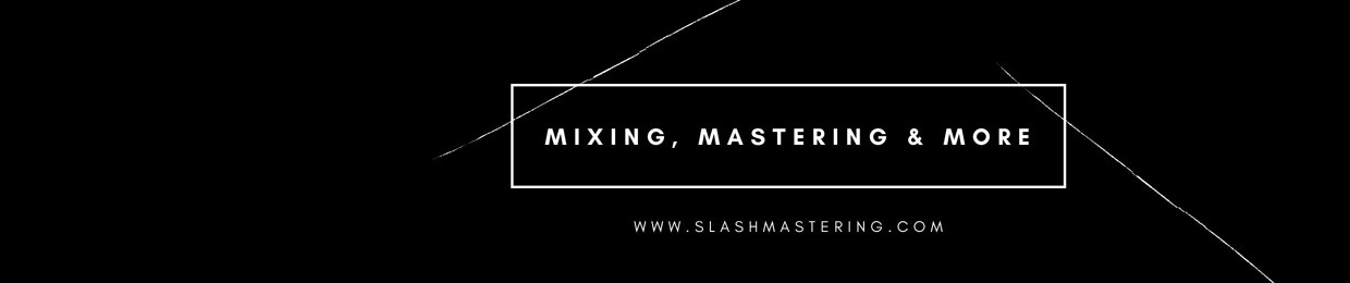 Slash Mastering
