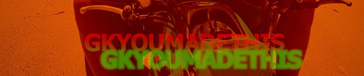 GKYouMadeThis