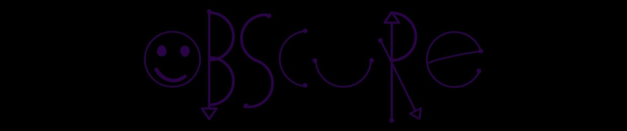 OBSCURE