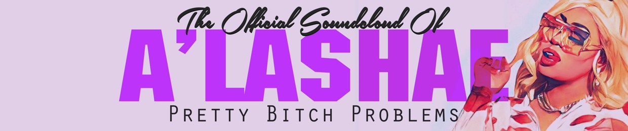 The Real A'Lashae
