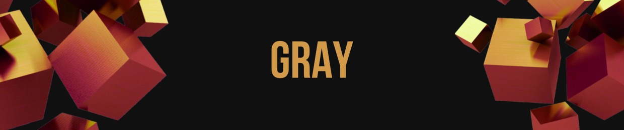 gray :]