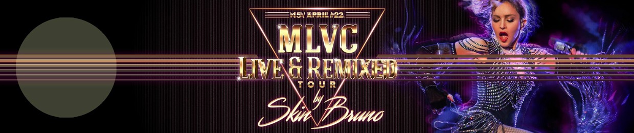 MLVC Live & Remixed Tour by Skin Bruno