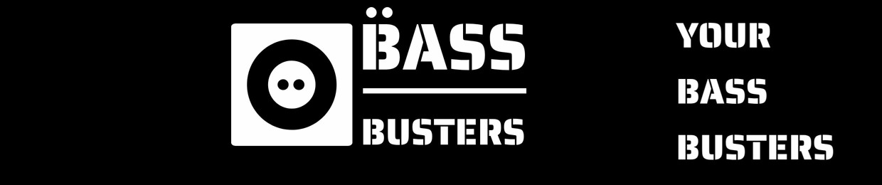 YOUR BASS BUSTERS