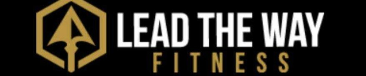 Lead The Way Fitness Podcast