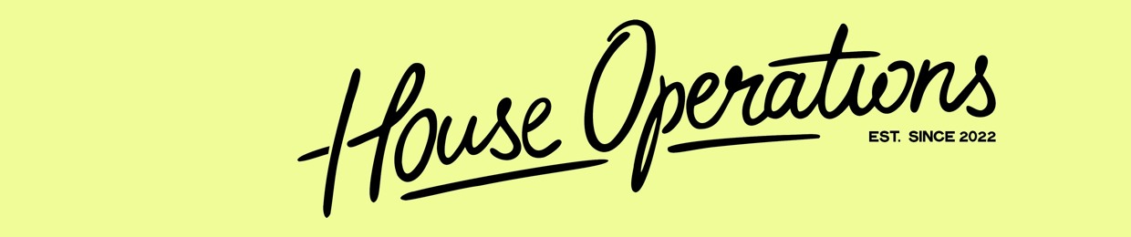 House Operations