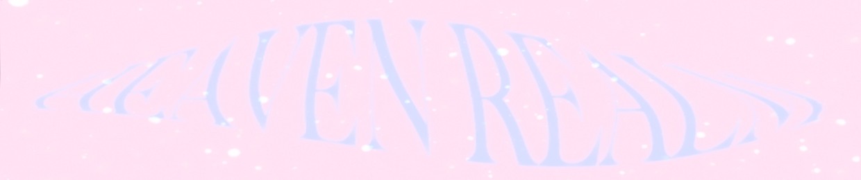 ♱ 𝖍𝖊𝖆𝖛𝖊𝖓𝖗𝖊𝖆𝖑𝖒 ♱
