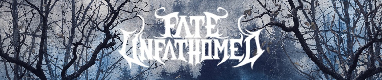 Fate Unfathomed