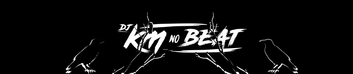 DJ KM NO BEAT/ @djkmnobeat