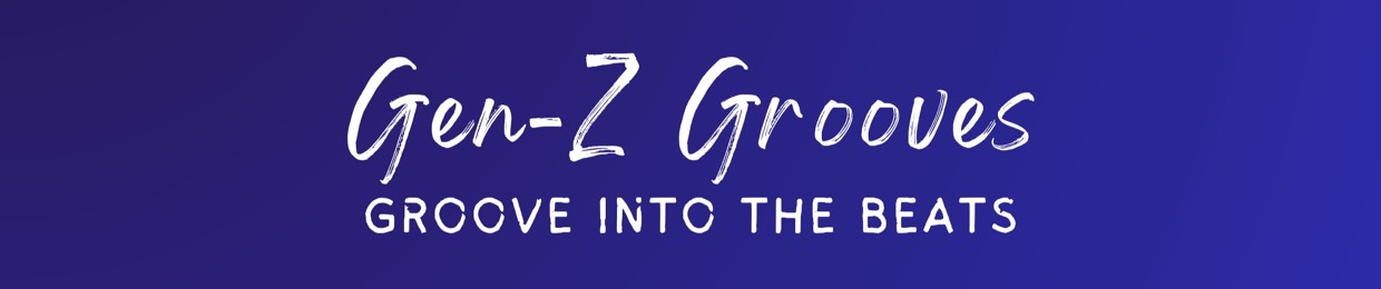 Gen-Z Grooves