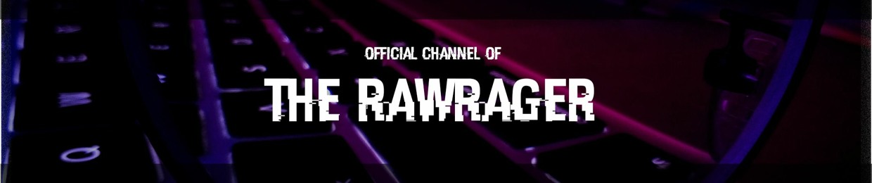 The RawRager
