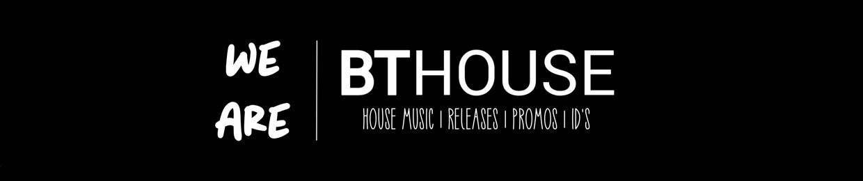 BTHOUSE