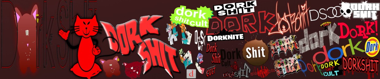 Dork Shit