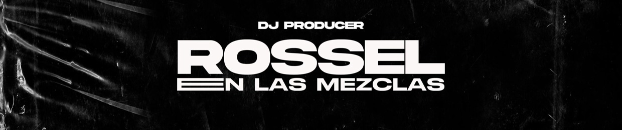 Rossel En Las Mezclas