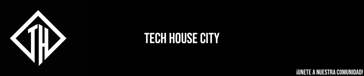 Tech House City