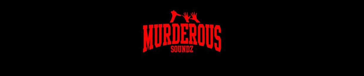 MURDEROUS SOUNDZ