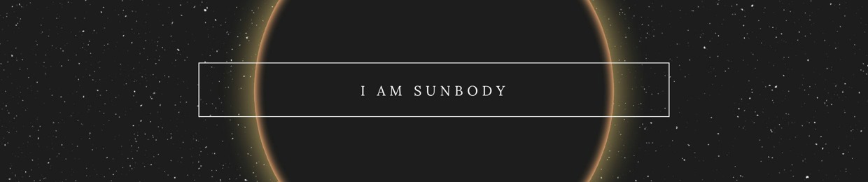 I AM SUNBODY