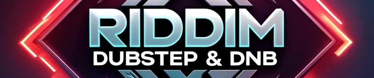 RIDDIM DUBSTEP & DnB