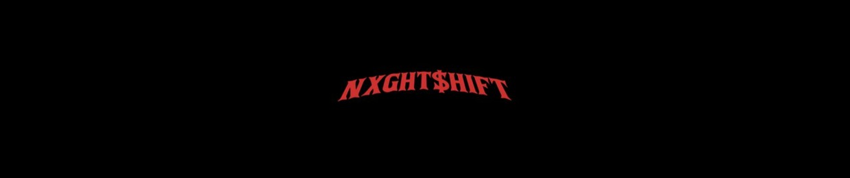 NXGHT$HIFT