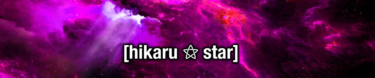 「Hikaru ⚝ Star」