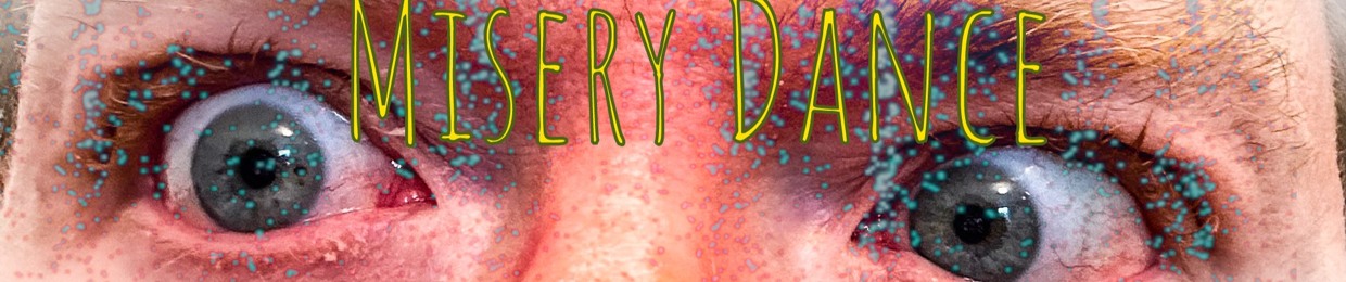 Misery Dance