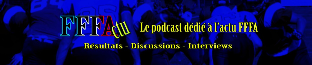 FFFActu - le podcast 100% FFFA