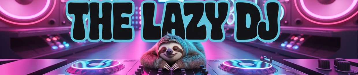 The Lazy DJ