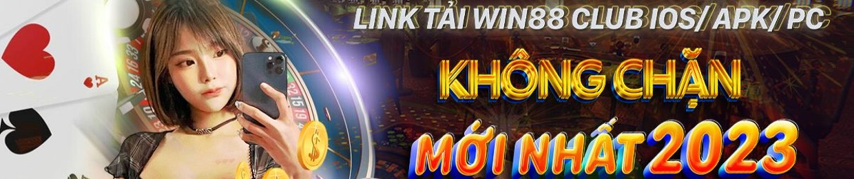 Win88 - Link Tải Win88 Club APK/IOS Tặng Ngay 100K