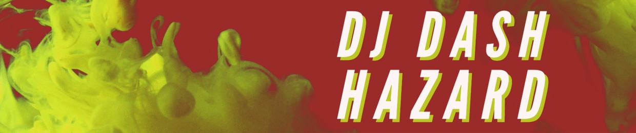 DJ Dash Hazard