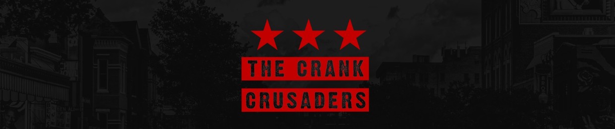 The Crank Crusaders