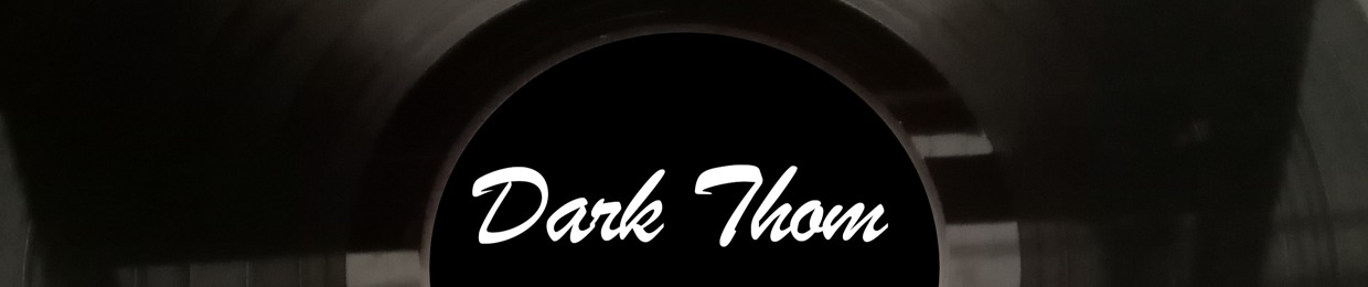 Dark Thom