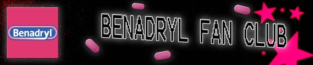 benadryl fan club
