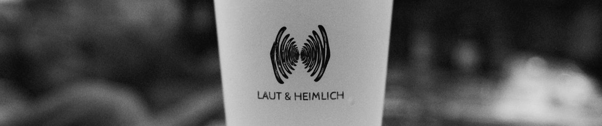 LAUT & heimlich