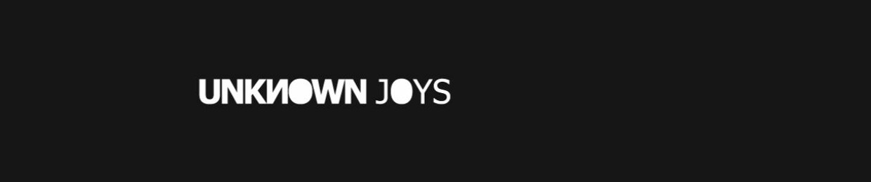 unknown joys