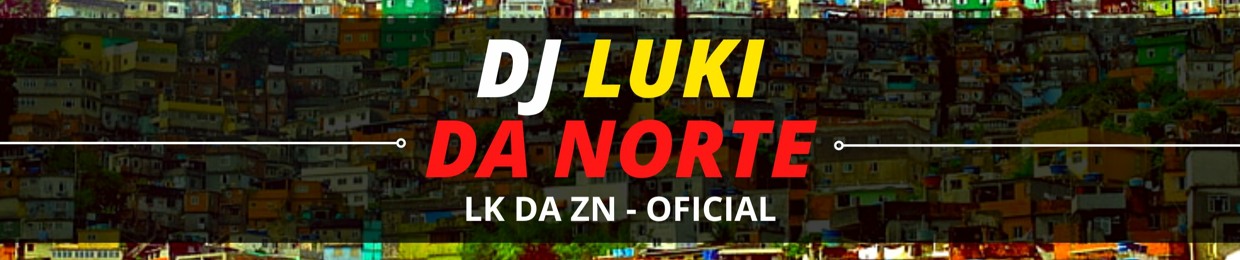 DJ LUKI DA NORTE
