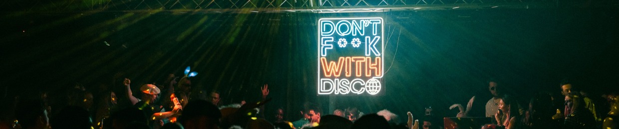 Don't F**k With Disco