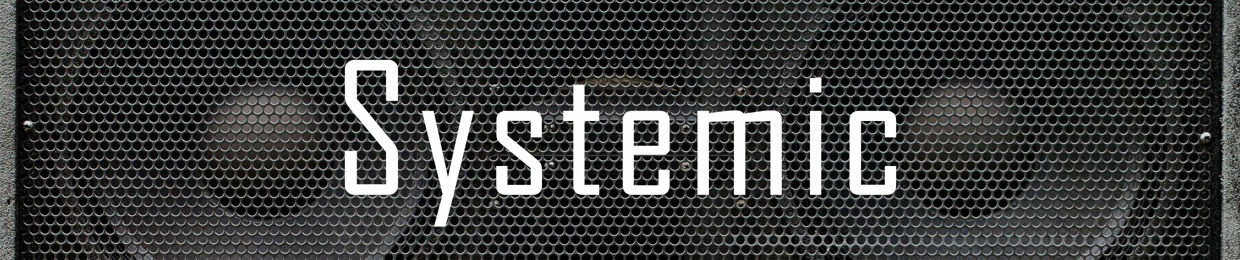 Systemic