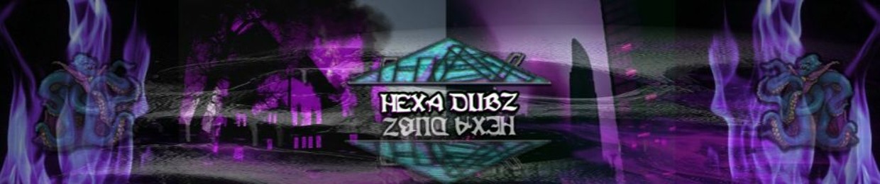 Hexa DubZ