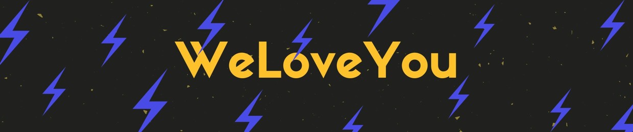 WeLoveYou